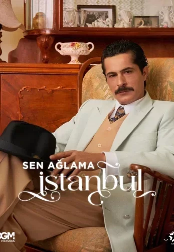 Не плачь, Стамбул (2024) постер