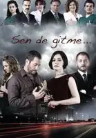 И ты не уходи (2011) постер